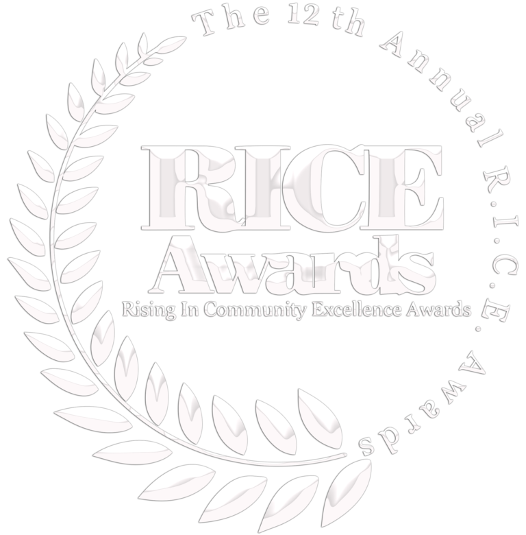 To The RICE Awards (Rising In Community Excellence)